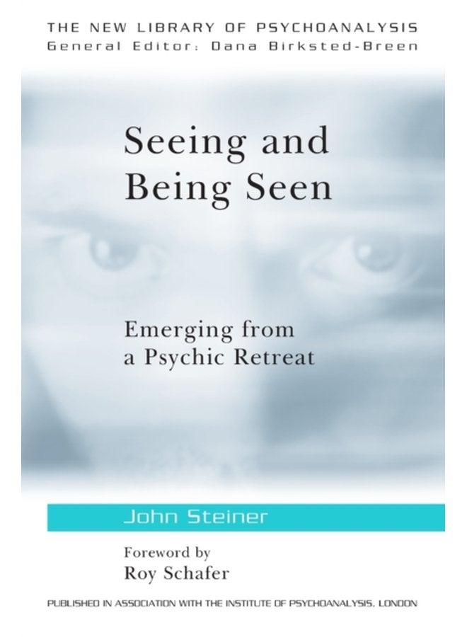 Seeing and Being Seen Emerging from a Psychic Retreat - Paperback