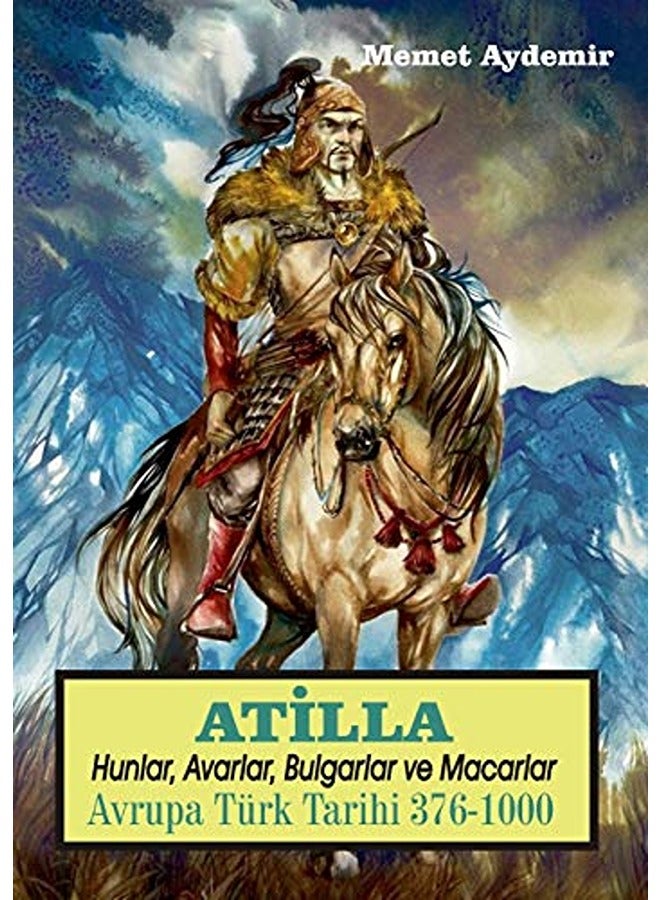 Atilla Hunlar, Avarlar ve Macarlar