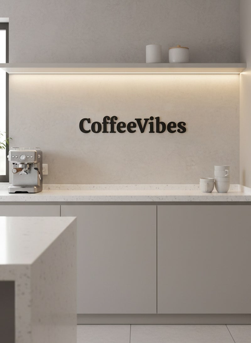 LOWHA Acrylic Wall Art with Back Sticker Featuring a Laser Cut Coffee Vibes Phrase - Image 1