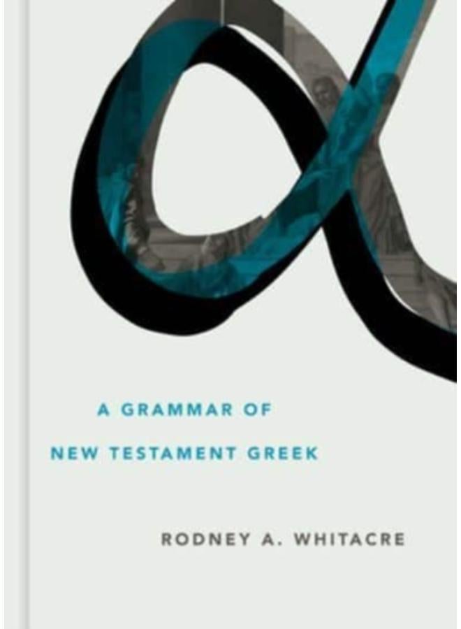 Grammar of New Testament Greek