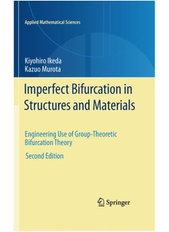 Imperfect Bifurcation in Structures and Materials: Engineering Use of Group-Theoretic Bifurcation Theory