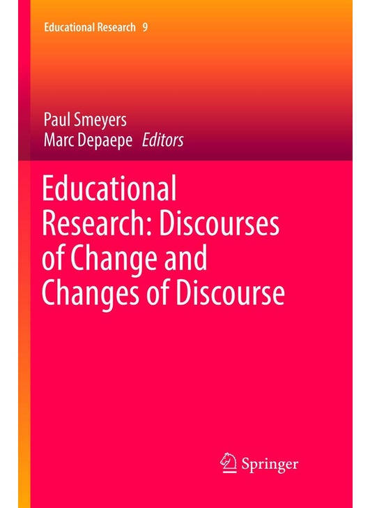 Educational Research: Discourses of Change and Changes of Discourse