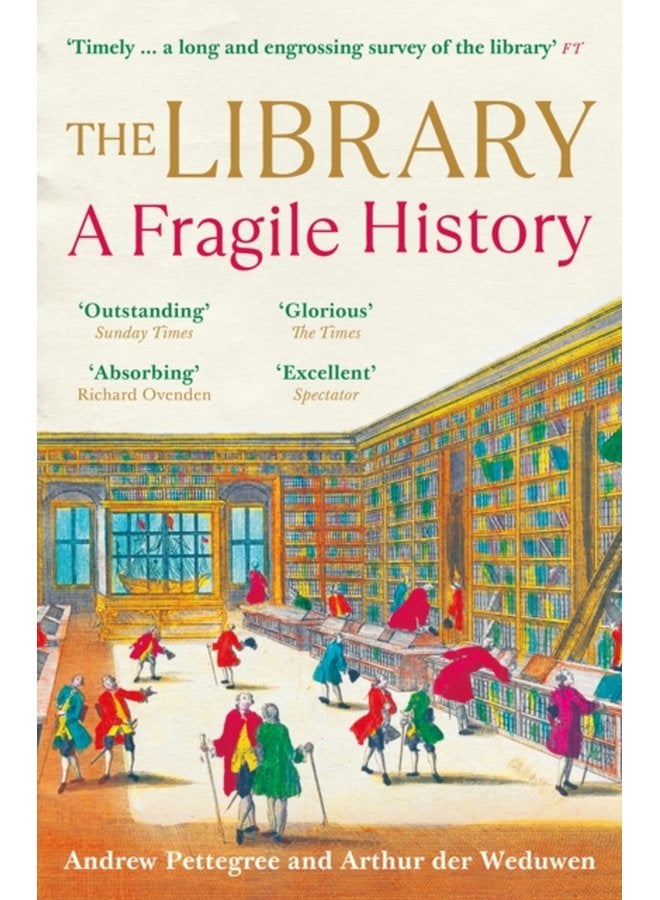 The Library A Fragile History - Paperback