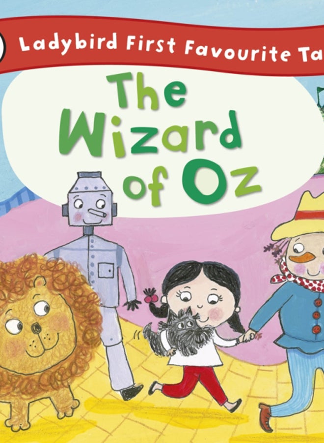 The Wizard of Oz: Ladybird First Favourite Tales 