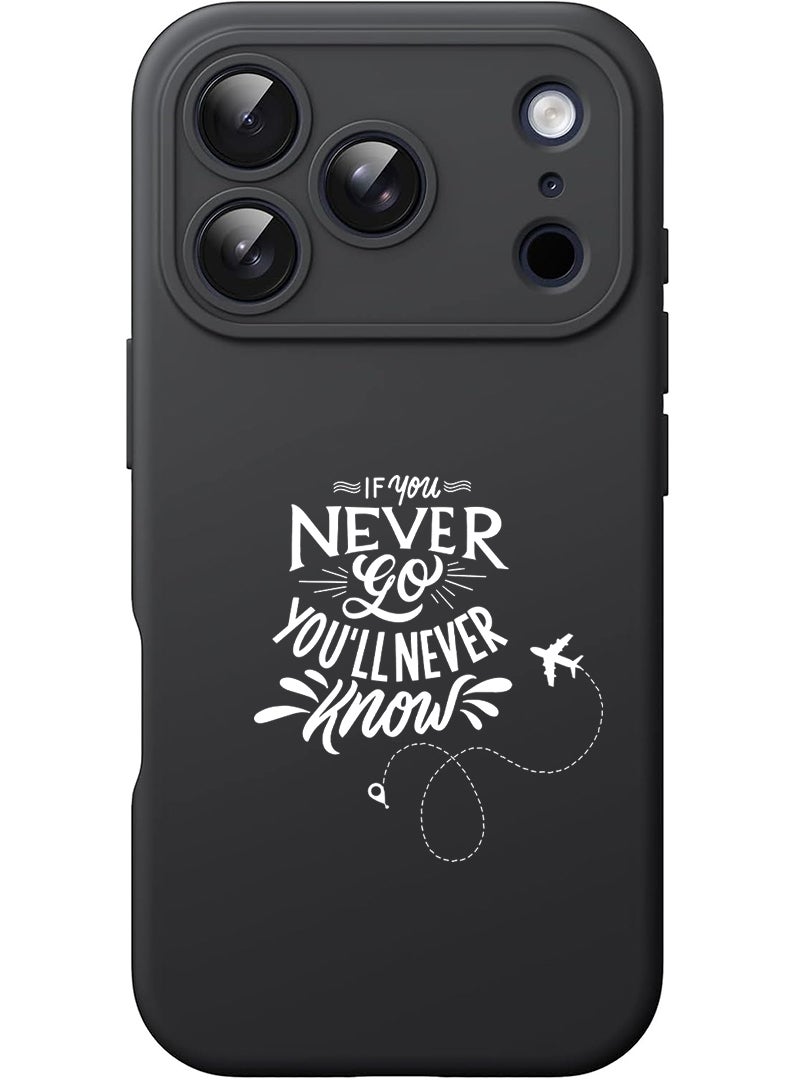 Theodor Protective Slim Fit Case Liquid Silicone Cover with Full Body Protection Anti-Scratch Shockproof Case For Apple iPhone 17 Pro (Black) If you never go you will never Know - White - Image 1