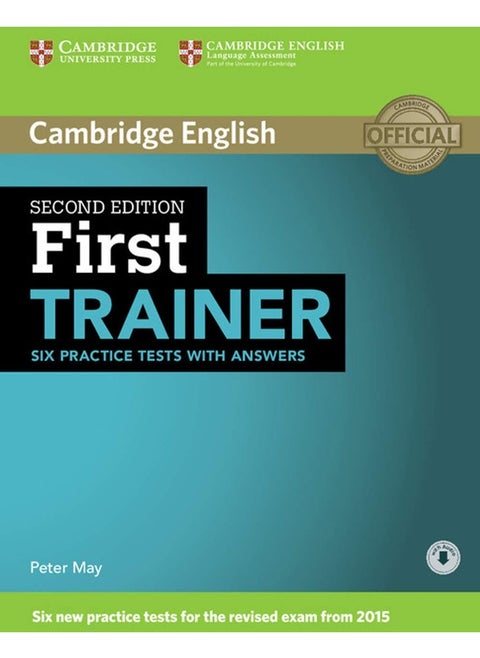 First Trainer Six Practice Tests with Answers with Audio 2nd Edition