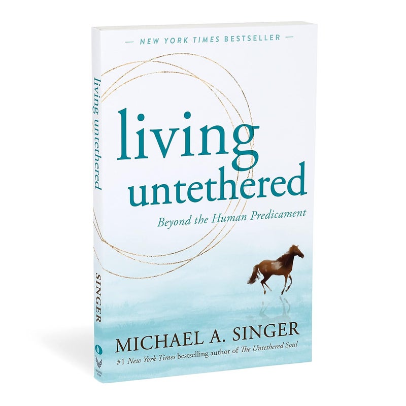Living Untethered Beyond The Human Predicament By Singer, Michael A. Paperback - Image 3