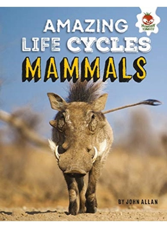 Mammals Amazing Life Cycles - Hardback