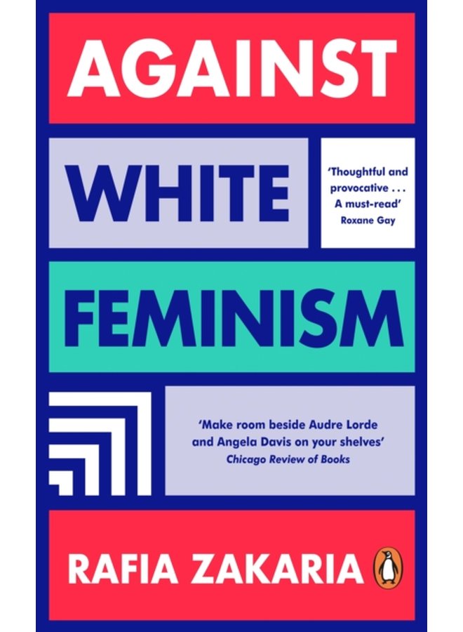 Against White Feminism - Paperback