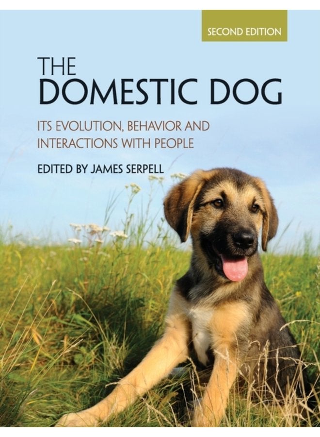 The Domestic Dog Its Evolution Behavior and Interactions with People - Paperback