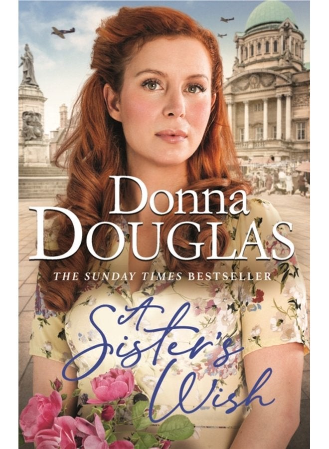 A Sister s Wish A dramatic and heartwarming wartime saga from the bestselling author - Paperback
