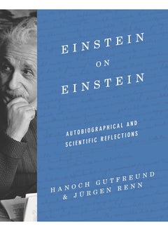 Einstein on Einstein: Autobiographical and Scientific Reflections  - Image 2