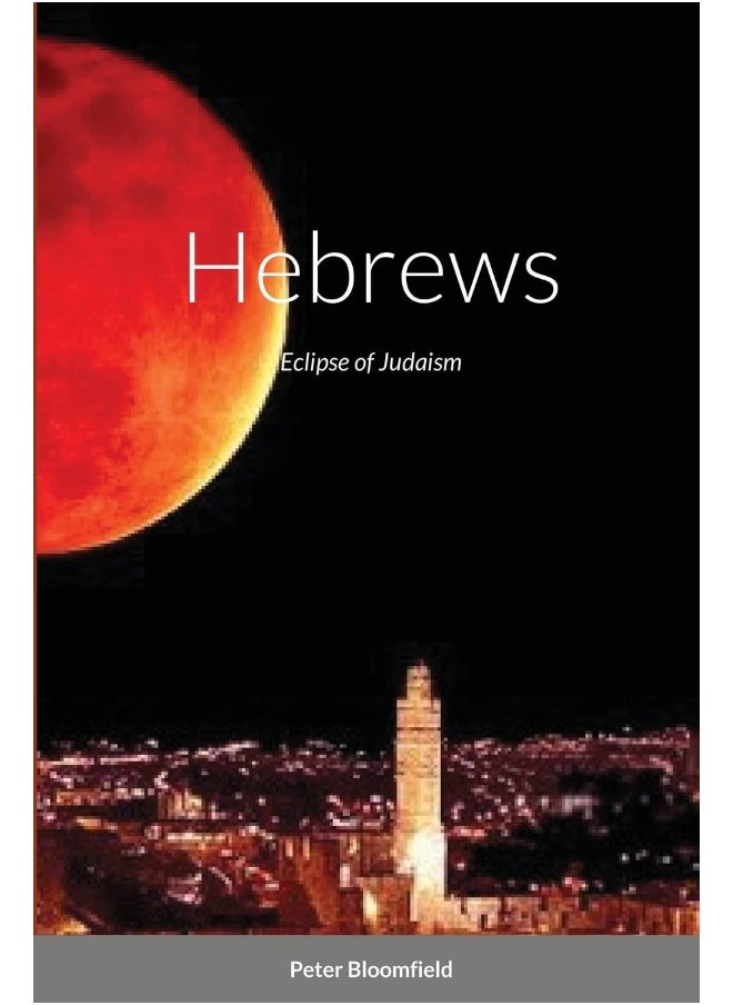 Hebrews: Eclipse of Judaism  - Image 1