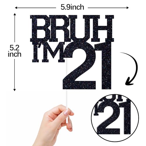 ZACHAKO Black Glitter Bruh Im 21 Cake Topper Happy 21st BirthdayBro Im 21 Funny 21st Birthday Party Decorations Supplies - Image 5