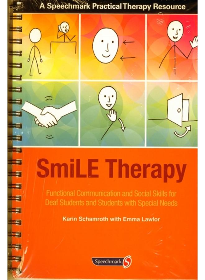 SmiLE Therapy : Functional Communication and Social Skills for Deaf Students and Students with Special Needs 