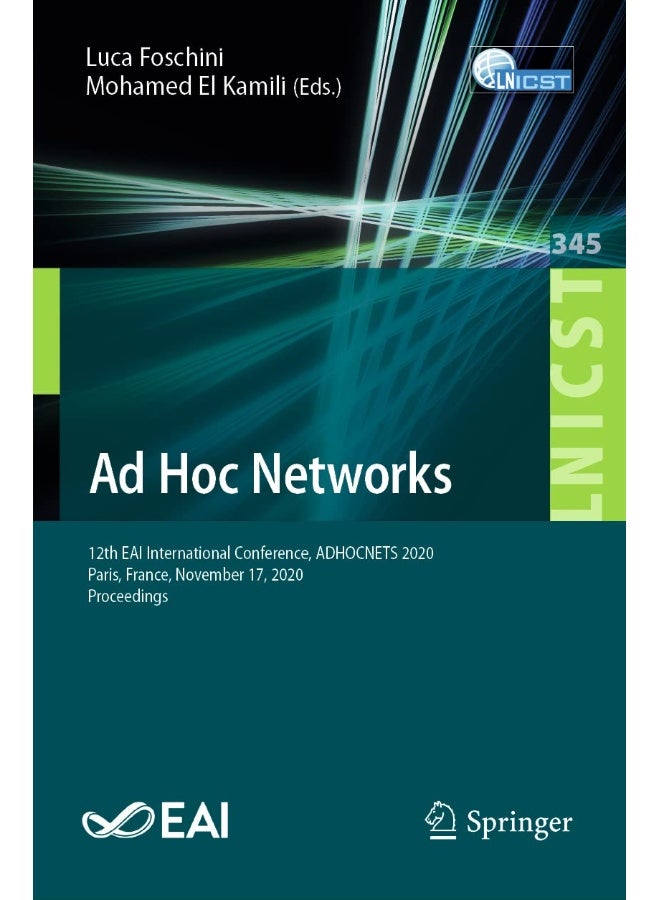 Ad Hoc Networks: 12th EAI International Conference, ADHOCNETS 2020, Paris, France, November 17, 2020, Proceedings 