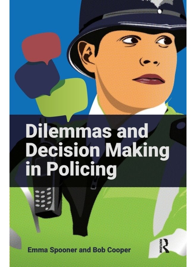 Dilemmas and Decision Making in Policing - Paperback