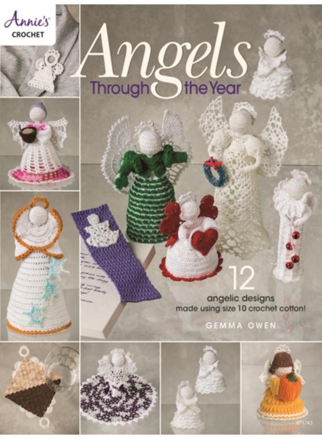 Angels Through The Year : 12 Angelic Designs Made Using Size 10 Crochet Cotton!