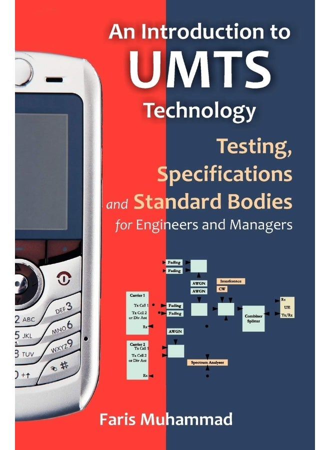 An Introduction to Umts Technology: Testing, Specifications and Standard Bodies for Engineers and Managers  - Image 1
