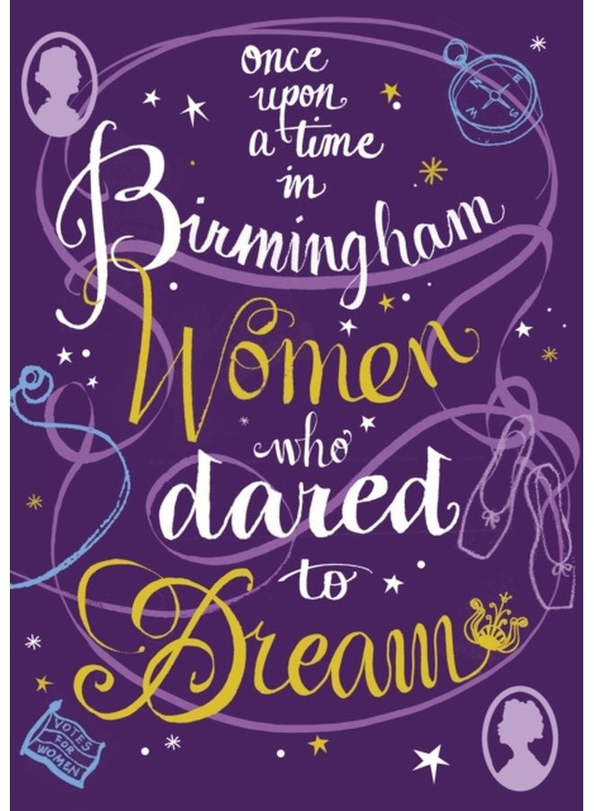Once Upon a Time in Birmingham Women who dared to dream - Hardback