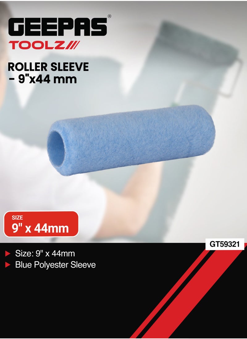 Geepas Roller Sleeve / Refills  GT59321, 9" X 44 MM, Blue Polyester Sleeve, Ideal For a Variety of Surfaces and Paints, Suitable for Home and Business Use