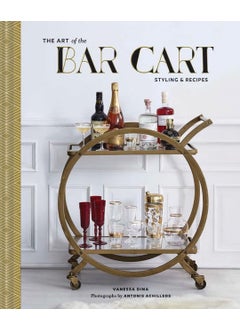 Art Of The Bar Cart Styling And Recipes 