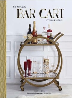 Art Of The Bar Cart Styling & Recipes by Dina, Vanessa - Rose Conway, Ashley Hardcover - pzsku/Z33A2B7D970E076449DDBZ/45/_/1698837220/ba7e9559-03e6-463b-b3d7-a652100de8a4