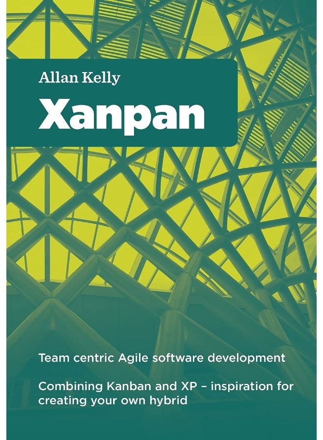 Xanpan: Team Centric Agile Software Development  - Image 1