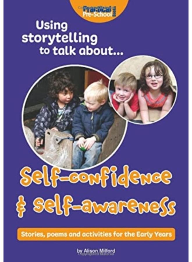 Using storytelling to talk about...Self-confidence & self-awareness 