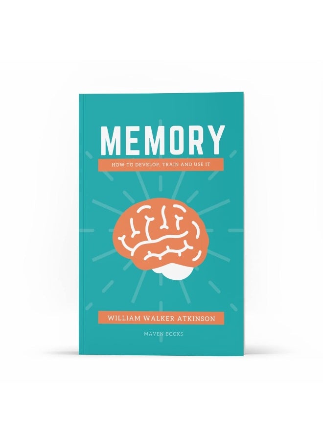 M E M O R Y:How to Develop, Train and Use It  - Image 1
