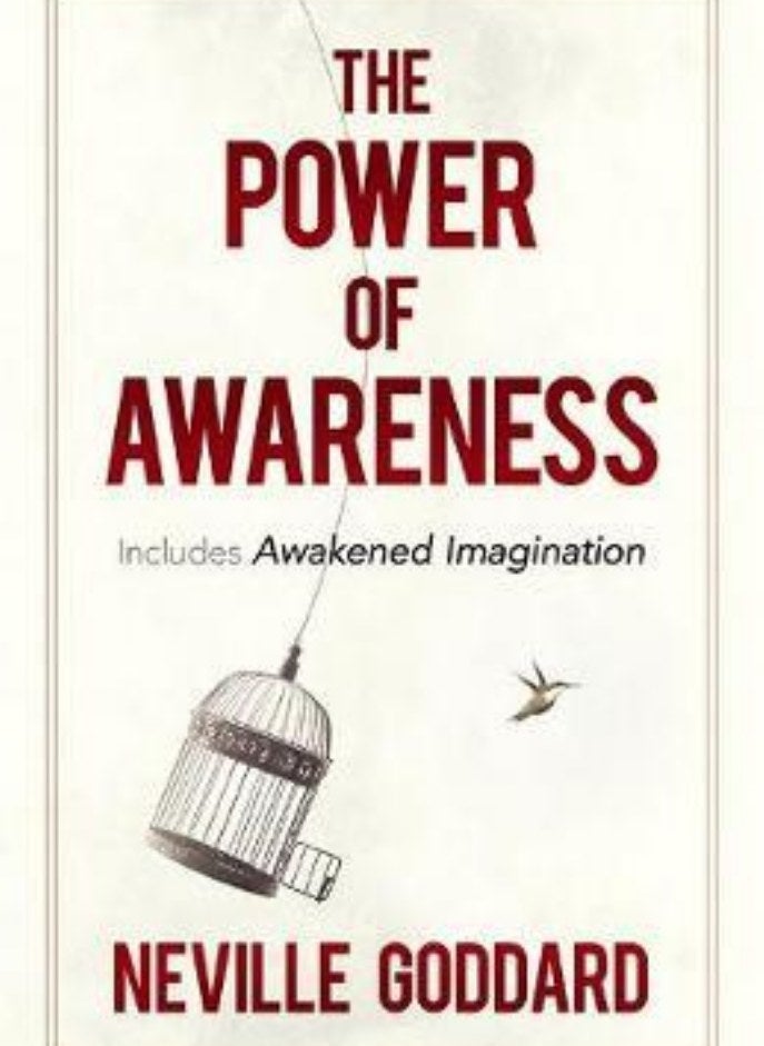 The Power of Awareness: Includes Awakened Imagination