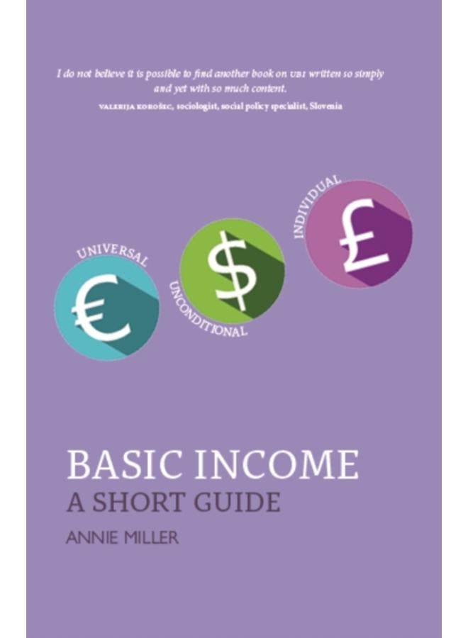 Basic Income : A Short Guide 