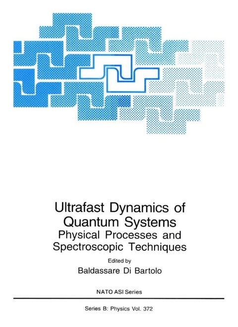Ultrafast Dynamics of Quantum Systems: Physical Processes and Spectroscopic Techniques