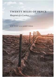 Twenty Miles of Fence : Blueprint of a Cowboy - pzsku/Z33B54CB10477A353CD7CZ/45/_/1695023866/b990ec89-d0ec-40c9-b21c-bda7dbabf62f