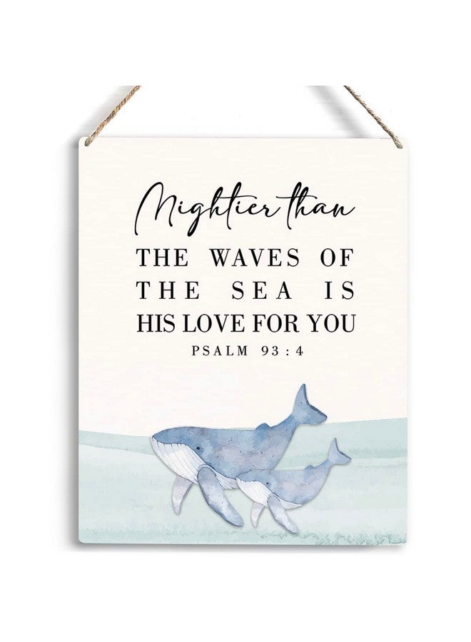YCYD Inspirational Nautical Decor Mightier Than The Waves Of The Sea Is His Love For You Psalm 93:4 Wooden Hanging Sign Gift for Baby Kids Girl Boy Nursery Teen Room Bible Verse Wall Art 8 x 10 Inches - Image 1