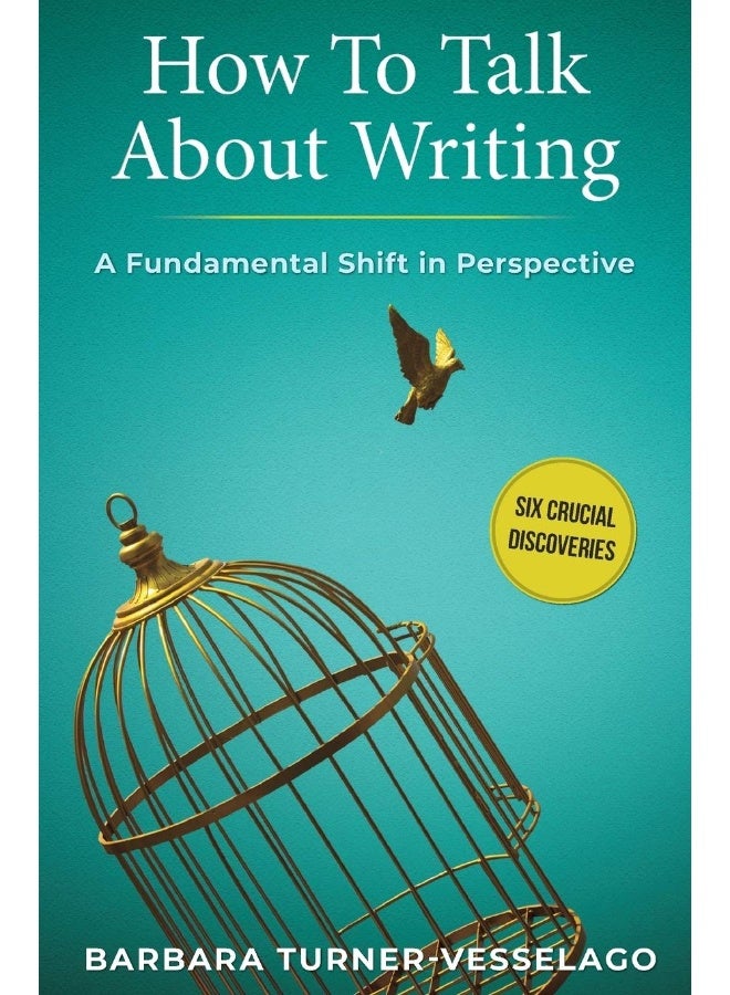 How To Talk About Writing: A Fundamental Shift in Perspective