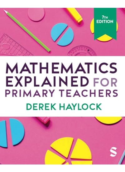 Mathematics Explained For Primary Teachers 