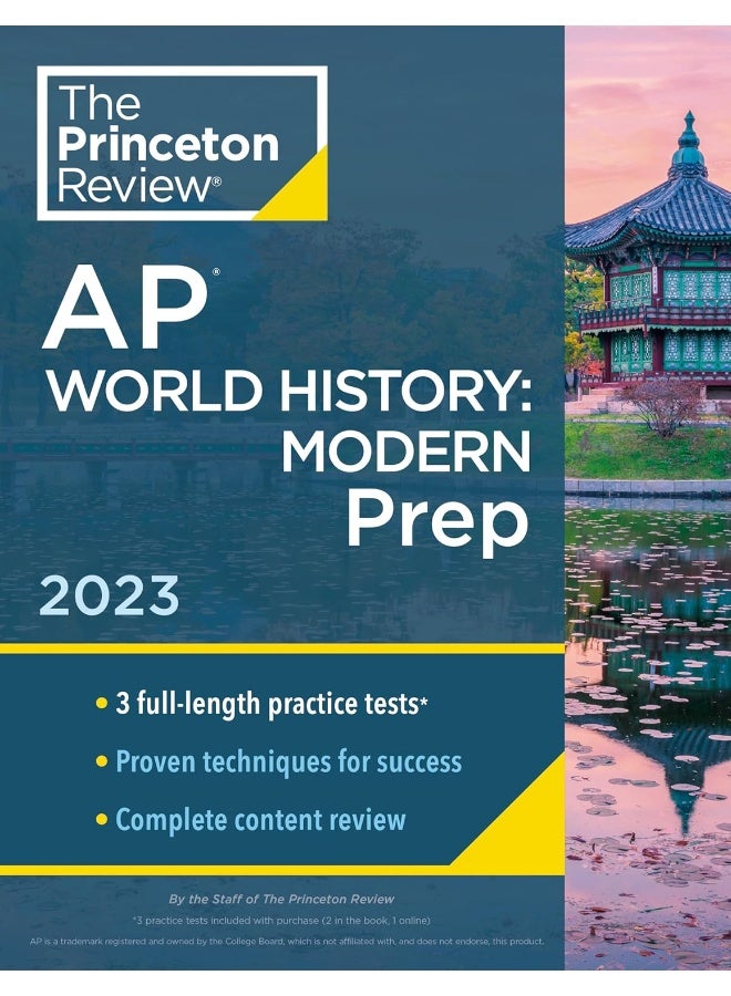 Princeton Review AP World History: Modern Prep, 2023: 3 Practice Tests + Complete Content Review + Strategies & Techniques