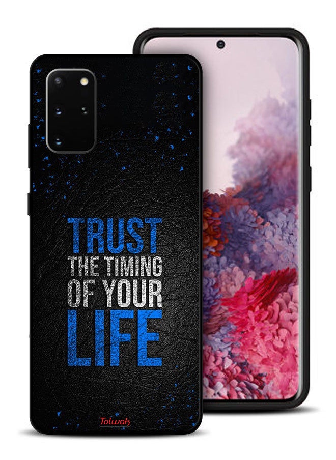 Tolwak Samsung Galaxy S20 Plus 4G Protective Case Cover Trust The Timing Of Your Life  - Image 1