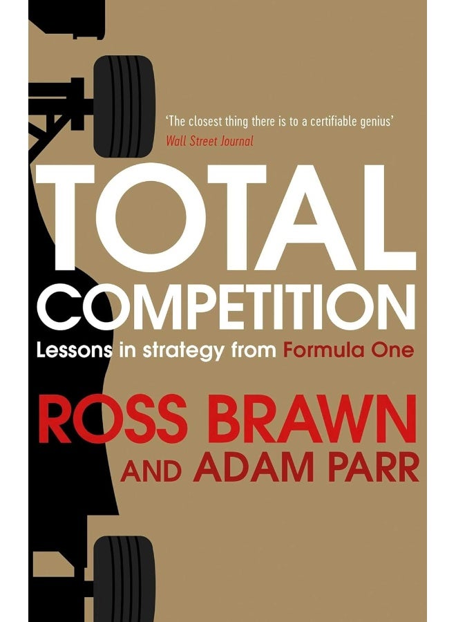 سايمون وشوستر المحدودة المنافسة الكاملة: دروس في الاستراتيجية من الفورمولا 1