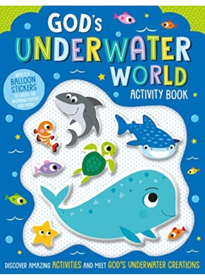God s Underwater World Activity Book With 3 D balloon stickers to create an inspiring poster and more - Paperback