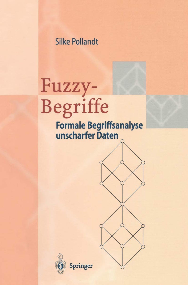 Fuzzy-Begriffe: Formale Begriffsanalyse unscharfer Daten 