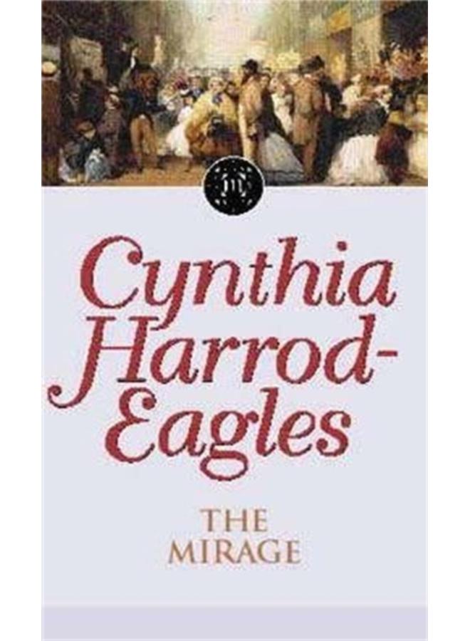 The Mirage : The Morland Dynasty, Book 22 