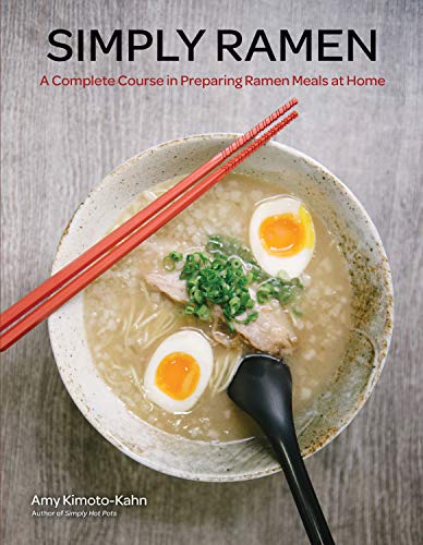Simply Ramen A Complete Course In Preparing Ramen Meals At Home  - Image 1