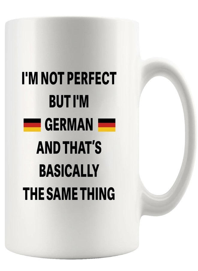 Panvola I'm Not Perfect But I'm German Funny German Gifts for Friends Coworkers Sarcastic Gifts Novelty Drinkware Ceramic Mug 11 oz White - Image 1