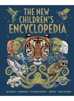 The New Children's Encyclopedia: Science, Animals, Human Body, Space, and More! 