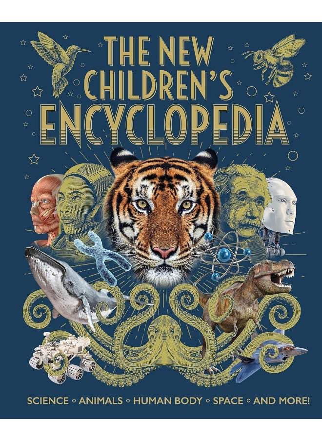 The New Children's Encyclopedia: Science, Animals, Human Body, Space, and More! 