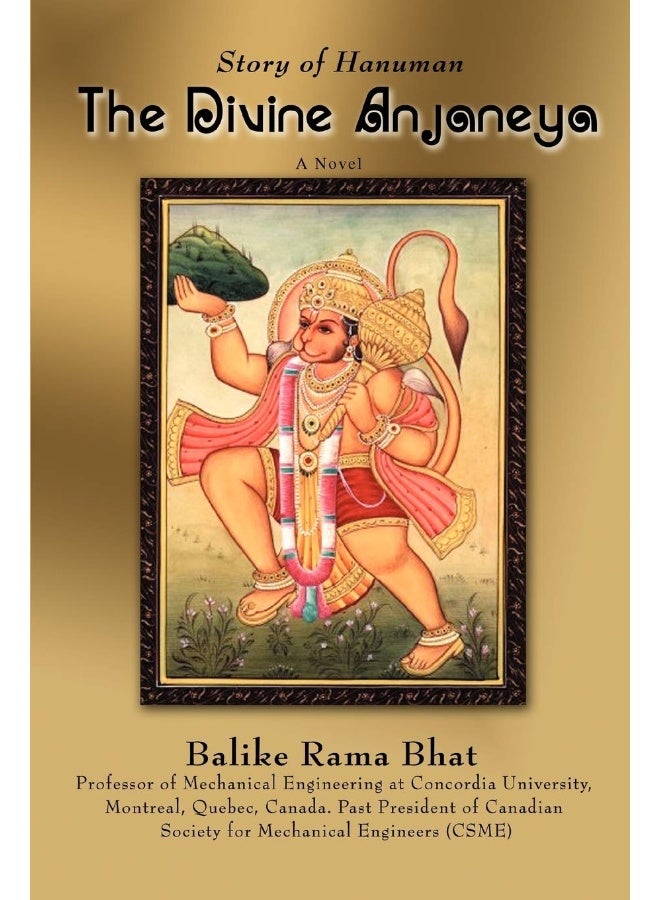 The Divine Anjaneya: Story Of Hanuman
