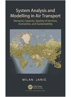 System Analysis and Modelling in Air Transport: Demand, Capacity, Quality of Services, Economic, and Sustainability 