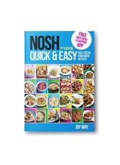 NOSH Quick & Easy: Fast, Fresh Food with No Fuss 